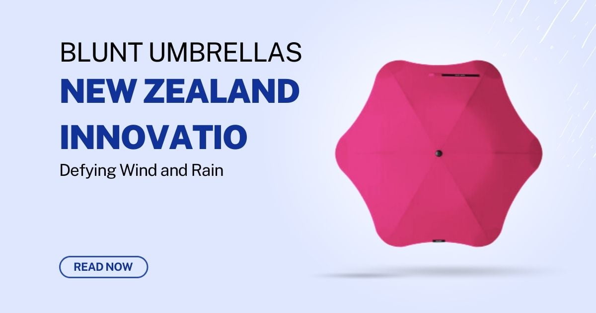 Blunt Umbrellas: A New Zealand Innovation Defying Wind and Rain